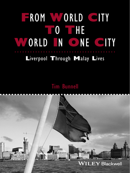 Title details for From World City to the World in One City by Tim Bunnell - Available
